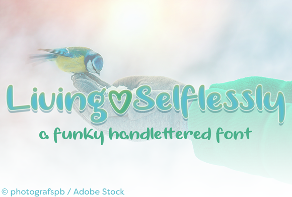 Living Selflessly Font Review